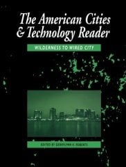 American Cities and Technology Reader