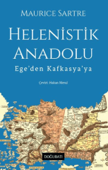 Helenistik Anadolu - Ege’den Kafkasya’ya
