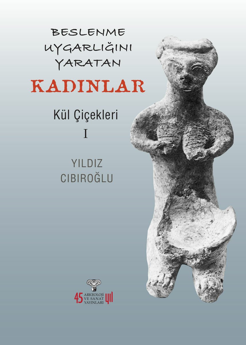 Beslenme Uygarlığını Yaratan Kadınlar