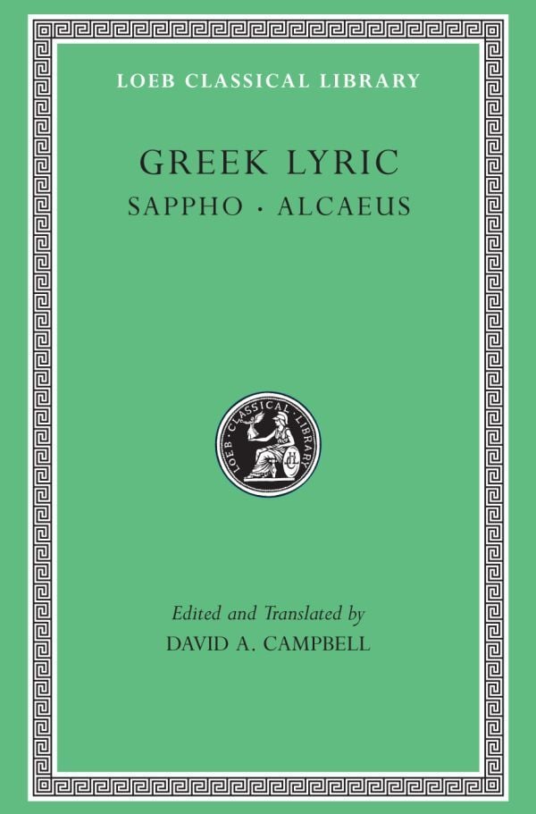 L 142 Greek Lyric, Vol I, Sappho and Alcaeus