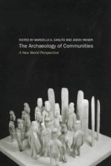 Archaeology of Communities: A New World Perspective