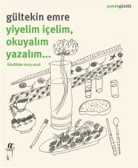 Yiyelim İçelim, Okuyalım Yazalım