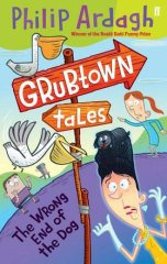 Wrong End of the Dog: Grubtown Tales