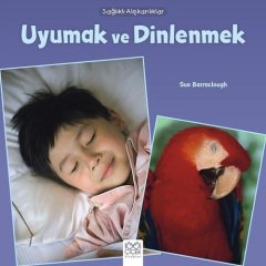 Uyumak ve Dinlenmek - Sağlıklı Alışkanlıklar