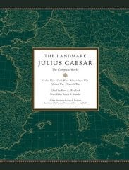 Landmark Julius Caesar: The Gallic Wars and the Civil War