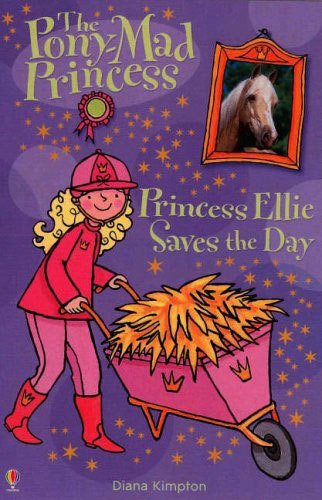 Princess Ellie Saves the Day, Pony Mad Princess 10