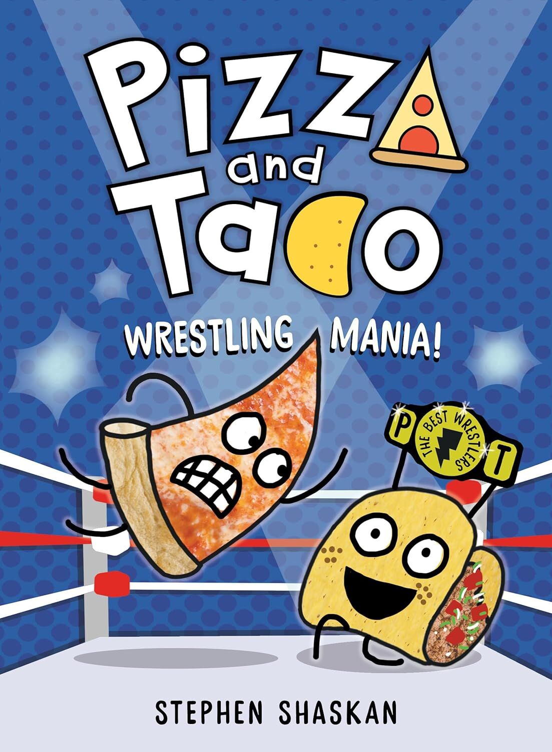 Pizza and Taco 7: Wrestling Mania!