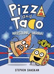 Pizza and Taco 7: Wrestling Mania!