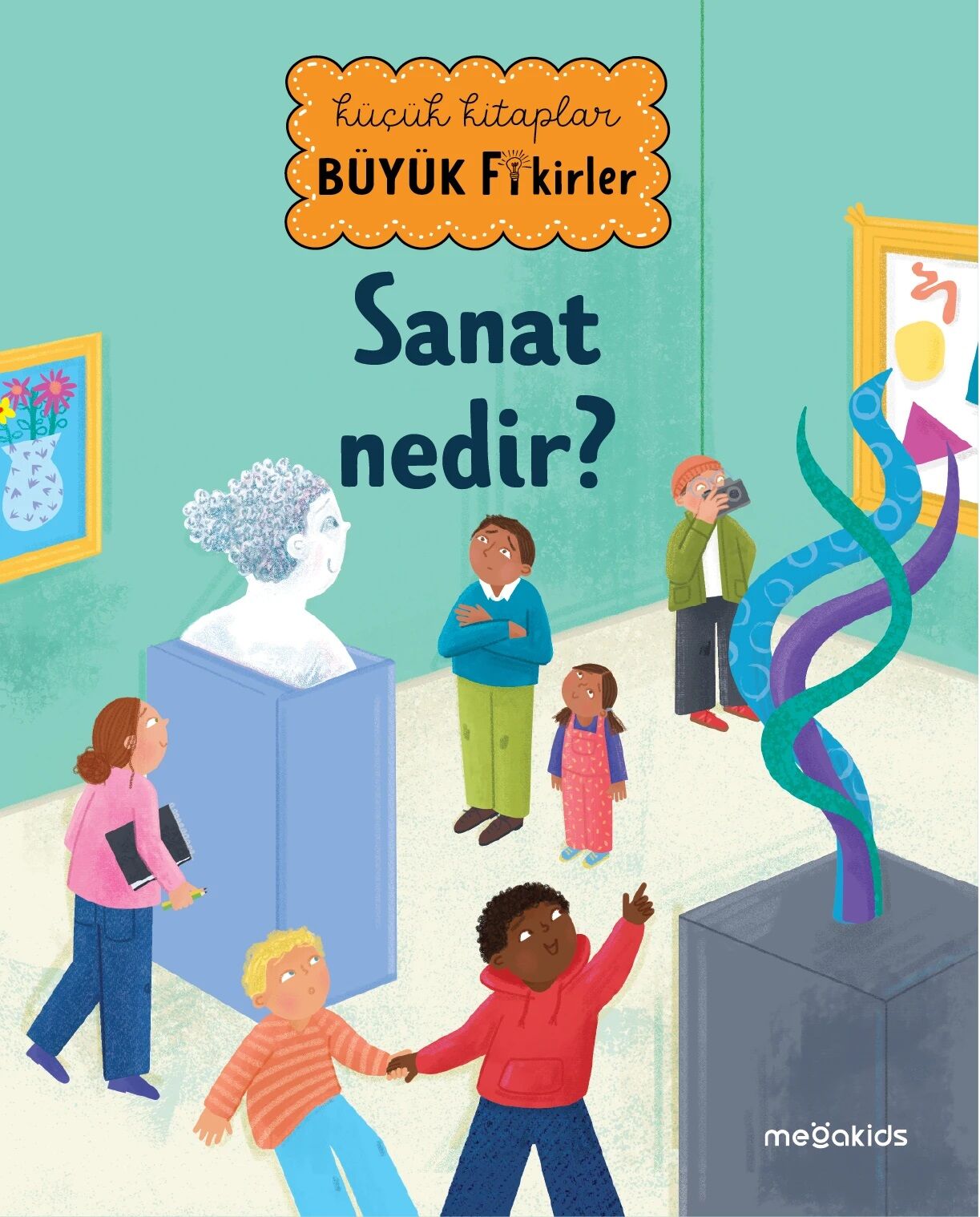 Küçük Kitaplar Büyük Fikirler: Sanat Nedir?