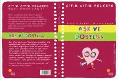Aşk ve Dostluk - Çıtır Çıtır Felsefe