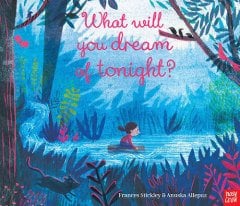 What Will You Dream of Tonight?