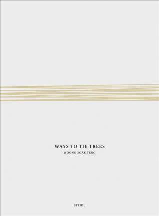 Woong Soak Teng Ways to Tie Trees