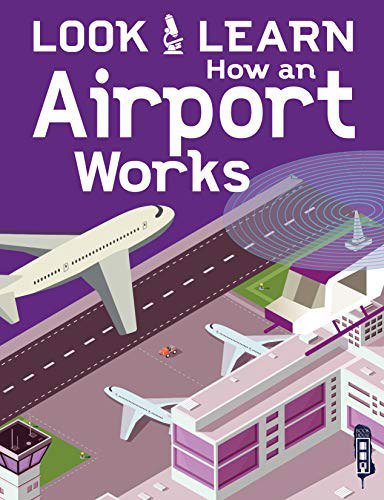 How An Airport Works, Look & Learn