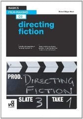 Directing Fiction, Basics Film-Making 03