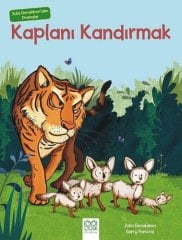 Kaplanı Kandırmak - Julia Donaldson'dan Dramalar