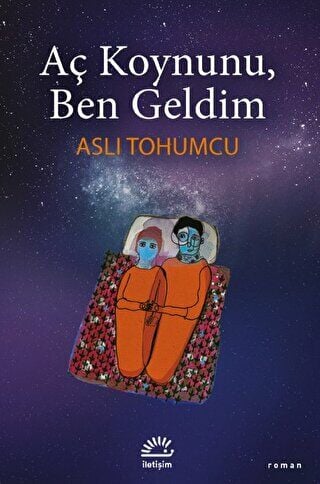 Aç Koynunu, Ben Geldim