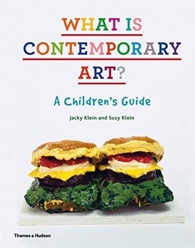 What is Contemporary Art?: A Children's Guide