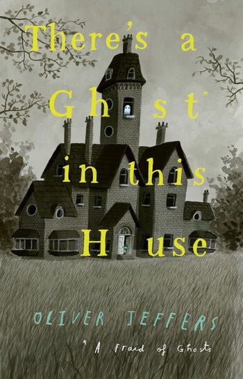 There’s a Ghost in this House