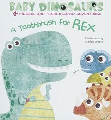 Baby Dinosaurs: A Toothbrush for Rex