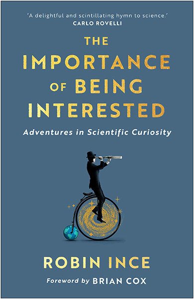 Importance of Being Interested: Adventures in Scientific Curiosity