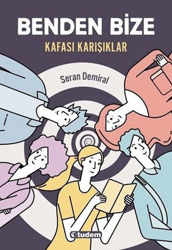 Benden Bize, Kafası Karışıklar