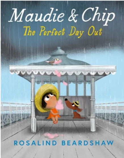 Maudie and Chip: The Perfect Day Out