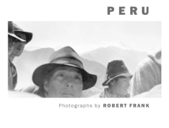 Robert Frank: Peru