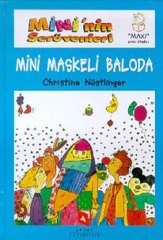 Mini Maskeli Baloda, Mini'nin Serüvenleri 6