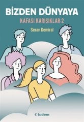 Bizden Dünyaya, Kafası Karışıklar 2