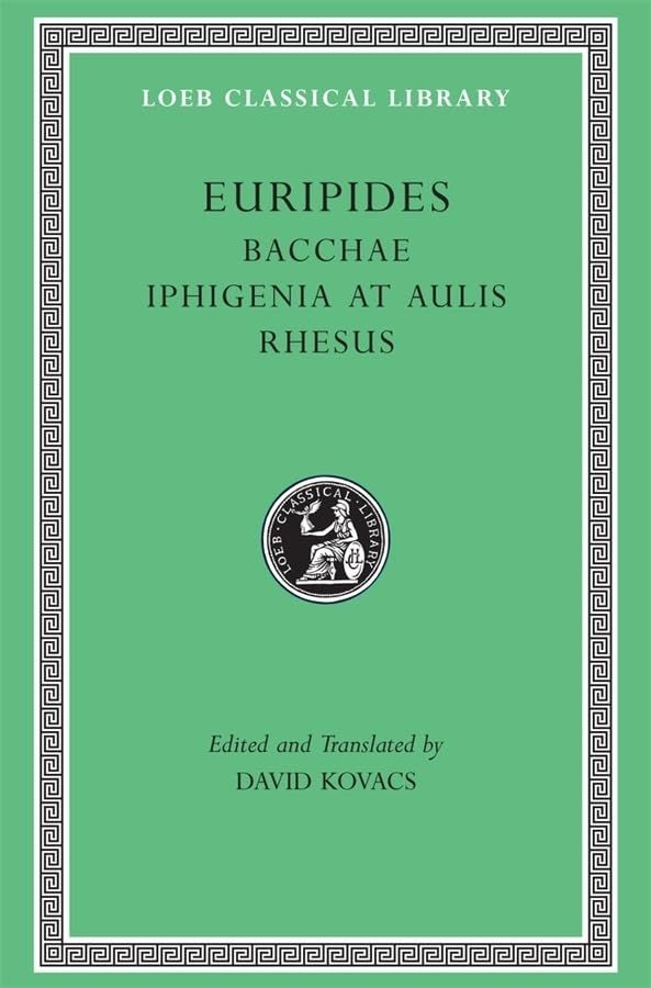 L 495 Vol VI, Bacchae. Iphigenia at Aulis. Rhesus