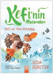 Kefi ve Yeni Arkadaşı - Kefi'nin Maceraları