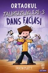 Ortaokul Talihsizlikleri 3 - Dans Faciası