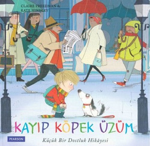 Kayıp Köpek Üzüm - Küçük Bir Dostluk Hikayesi