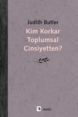Kim Korkar Toplumsal Cinsiyetten?
