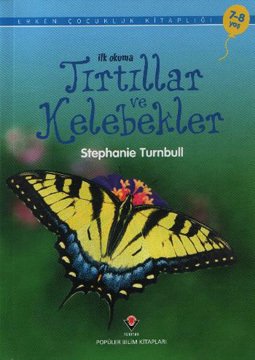 Tırtıllar ve Kelebekler, İlk Okuma