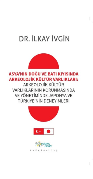 Asya’nın Doğu ve Batı Kıyısında Arkeolojik Kültür Varlıkları