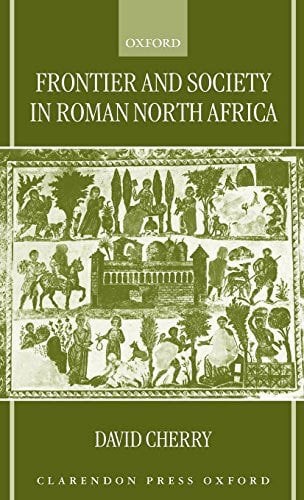 Frontier & Society in Roman North Africa