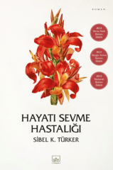 Hayatı Sevme Hastalığı