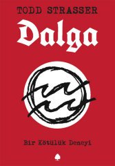 Dalga - Bir Kötülük Deneyi