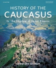 History of the Caucasus: Vol. 2
