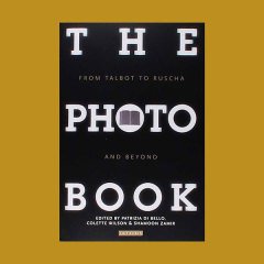 Photobook: From Talbot to Ruscha and Beyond