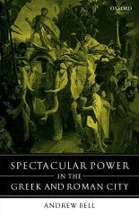 Spectular Power in the Greek & Roman City