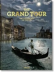 Grand Tour. The Golden Age of Travel