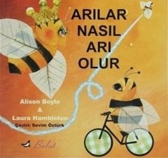 Arılar Nasıl Arı Olur