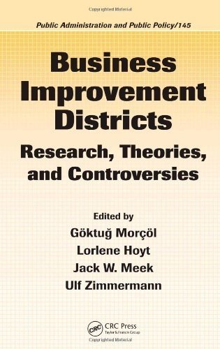 Business Improvement Districts: Research, Theories, and Controversies