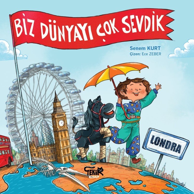 Biz Dünyayı Çok Sevdik - Londra