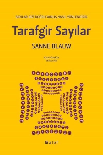 Tarafgir Sayılar - Sayılar Bizi Doğru Yanlış Nasıl Yönlendirilir
