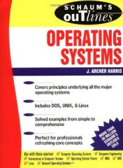 Schaum's Outline of Operating Systems