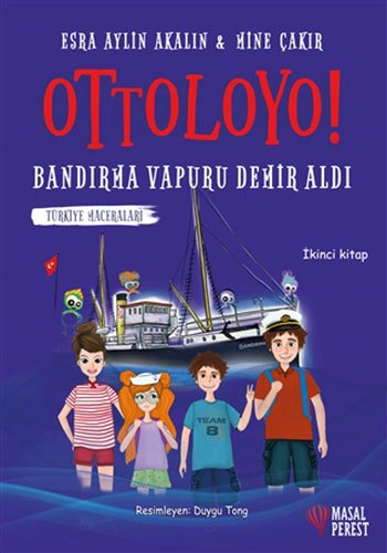 Bandırma Vapuru Demir Aldı, Ottoloyo 2