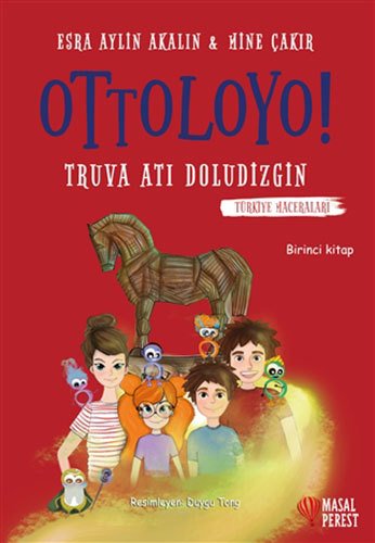 Truva Atı Doludizgin, Ottoloyo 1